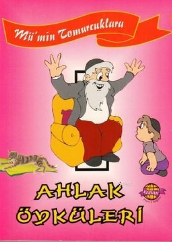 Mümin Tomurcuklara Ahlak Öyküleri