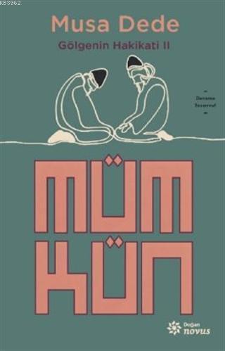 Mümkün; Gölgenin Hakikati 2