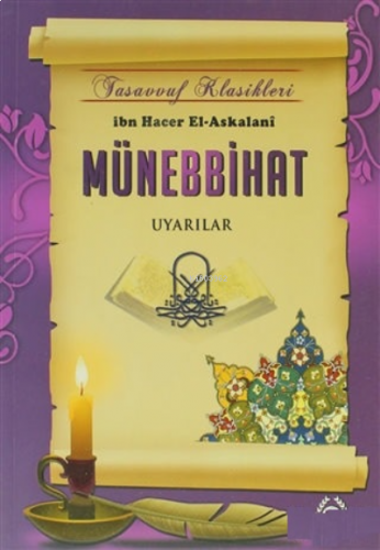 Münebbihat;Uyarılar
