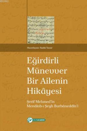 Münevver Bir Ailenin Hikâyesi; Şerîf Mehmedin Menâkıb-ı Şeyh Burhânedd