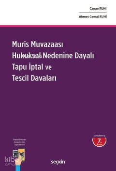 Muris Muvazaası Hukuksal Nedenine Dayalı Tapu İptal ve Tescil Davaları (Ciltli)