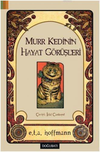 Murr Kedinin Hayat Görüşleri