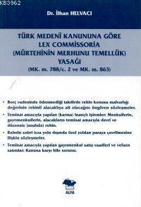 Mürtehinin Merhunu Temellük Yasağı