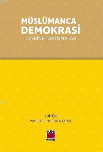 Müslümanca Demokrasi Üzerinde Tartışmalar
