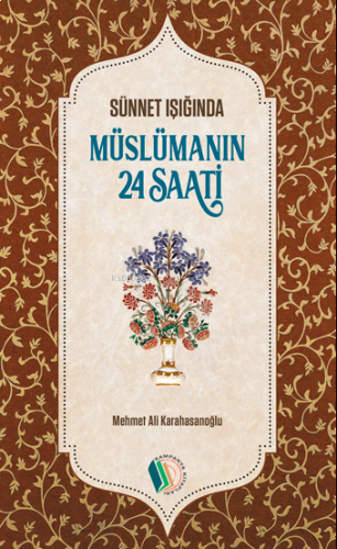 Müslümanın 24 Saati