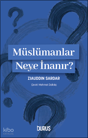 Müslümanlar Neye İnanır?