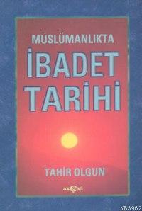 Müslümanlıkta İbadet Tarihi