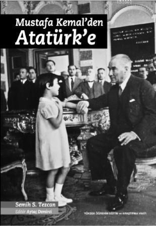 Mustafa Kemalden Atatürk'e