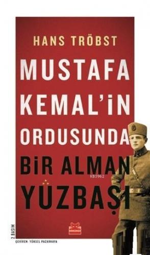 Mustafa Kemal'in Ordusunda Bir Alman Yüzbaşı