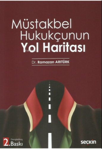 Müstakbel Hukukçunun Yol Haritası