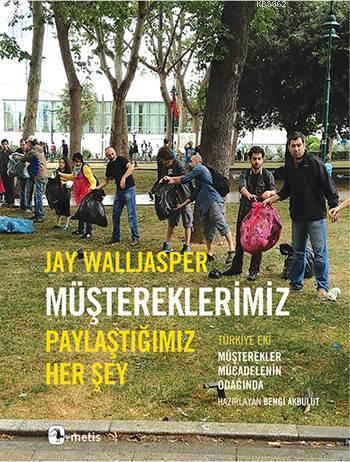 Müştereklerimiz; Paylaştığımız?Her Şey