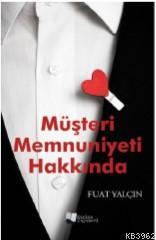 Müşteri Memnuniyeti Hakkında