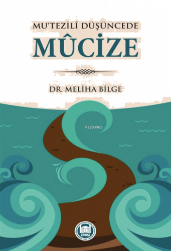 Mu'tezili Düşüncede Mucize