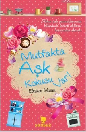 Mutfakta Aşk Kokusu Var!