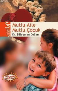Mutlu Aile Mutlu Çocuk