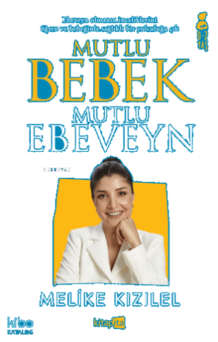 Mutlu Bebek, Mutlu Ebeveyn