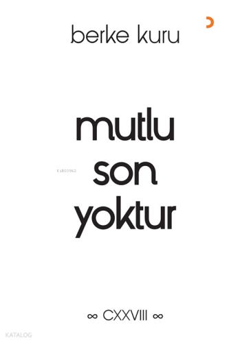 Mutlu Son Yoktur
