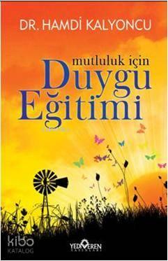 Mutluluk İçin Duygu Eğitimi