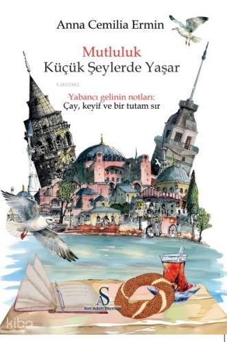 Mutluluk Küçük Şeylerde Yaşar