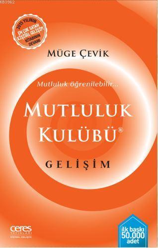 Mutluluk Kulübü Gelişim; Mutluluk Öğrenilebilir