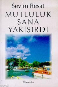 Mutluluk Sana Yakışırdı