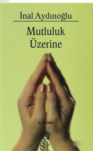 Mutluluk Üzerine