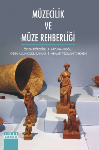 Müzecilik ve Müze Rehberliği