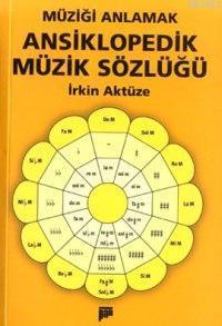 Müziği Anlamak; Ansiklopedik Müzik Sözlüğü