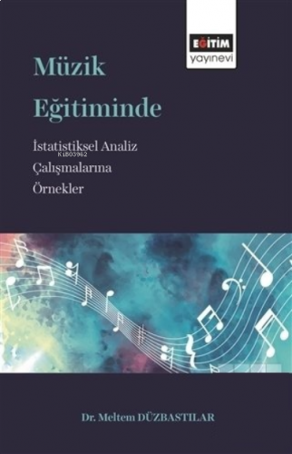 Müzik Eğitiminde İstatistiksel Analiz Çalışmaların