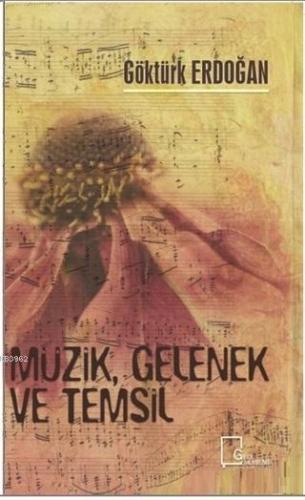 Müzik Gelenek ve Temsil