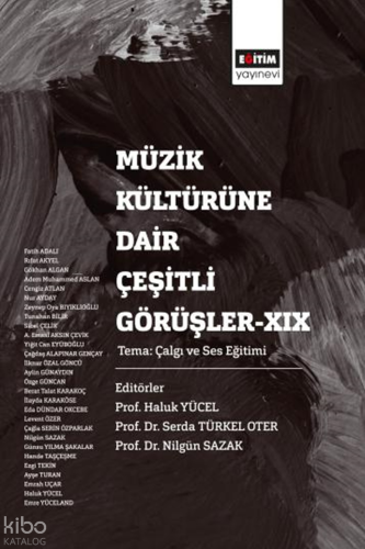 Müzik Kültürüne Dair Çeşitli Görüşler-XIX
