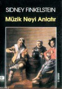 Müzik Neyi Anlatır