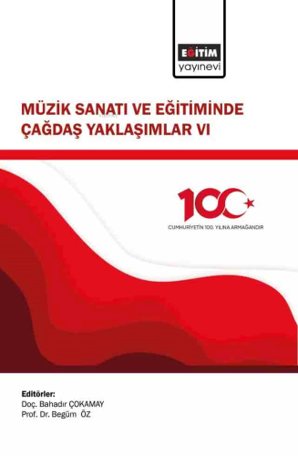 Müzik Sanatı ve Eğitiminde Çağdaş Yaklaşımlar VI