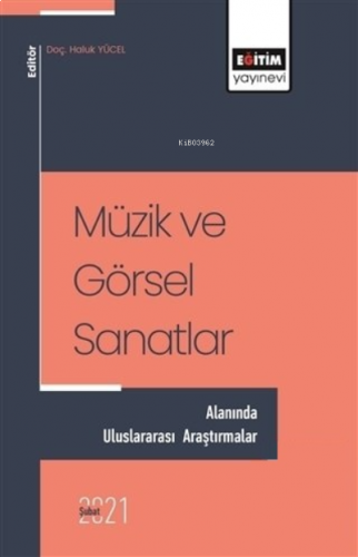 Müzik ve Görsel Sanatlar - Alanında Uluslararası A