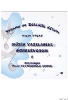 Müzik Yazılarını Öğreniyorum 1; Boyama ve Etkinlik Kitabı