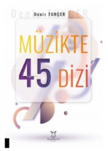 Müzikte 45 Dizi