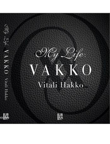My Life: Vakko