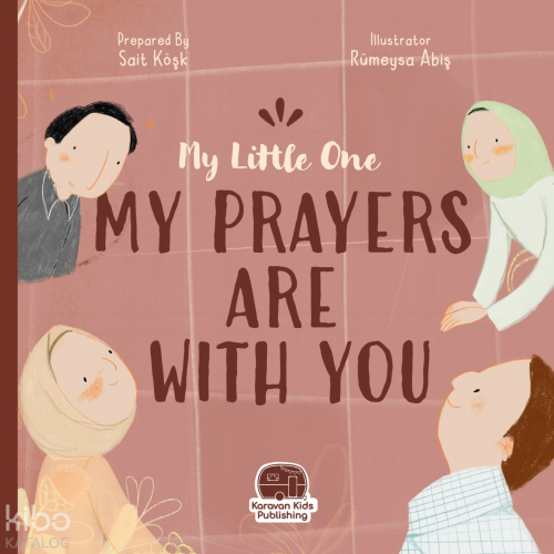 My Little One My Prayers Are With You