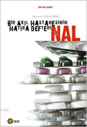 Nal; Bir Akıl Hastanesinin  Hatıra Defteri