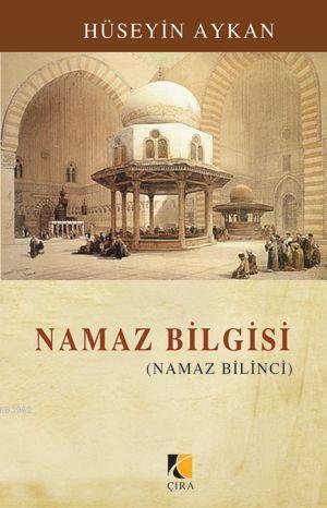 Namaz Bilgisi; Namaz Bilinci