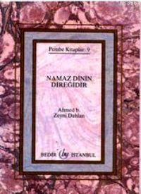 Namaz Dinin Direğidir