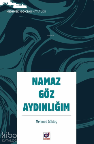 Namaz Göz Aydınlığım