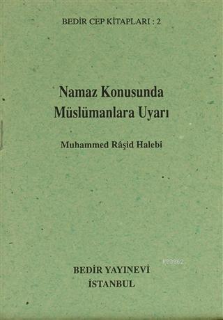 Namaz konusunda Müslümanlara Uyarı