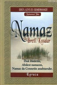 Namaz; ve İbretli Kıssalar