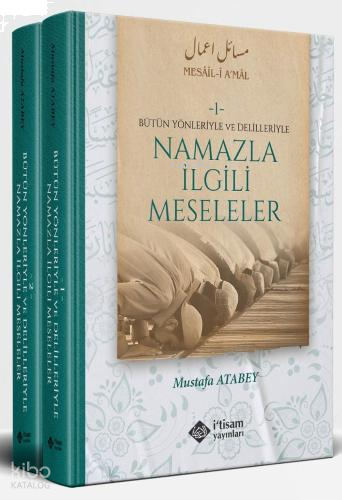 Namazla İlgili Meseleler 2 Cilt (Ciltli);Bütün Yönleriyle ve Delilleri