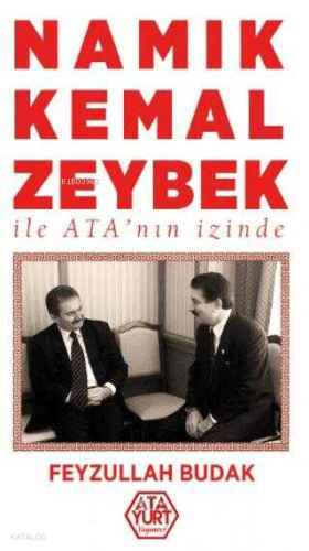 Namık Kemal Zeybek ile Ata'nın İzinde