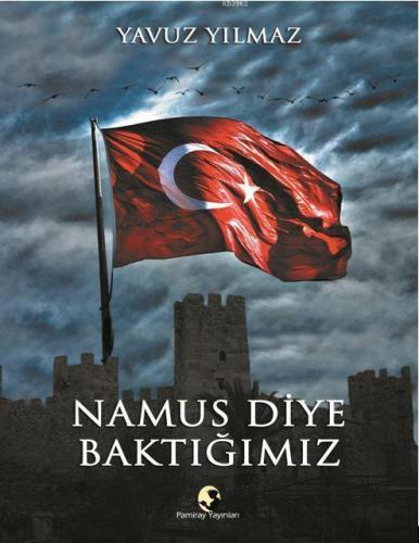Namus Diye Baktığımız