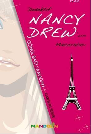 Nancy Drew'in Maceraları 5; Gönül Bağı Olmadan