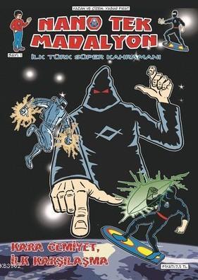 Nano Tek Madalyon Sayı 1; İlk Türk Süper Kahraman