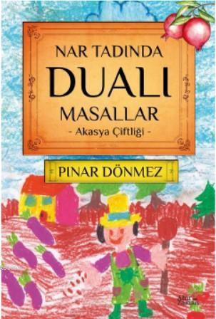 Nar Tadında Dualı Masallar